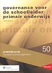 Governance voor de schoolleider primair onderwijs Governance voor de schoolleider primair onderwijs