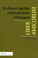 In dienst van het recht grenzen verleggen In dienst van het recht grenzen verleggen
