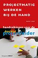 Projectmatig werken bij de hand Projectmatig werken bij de hand