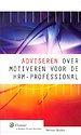 Adviseren over motiveren voor de HRM-professional