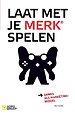 Laat met je merk spelen