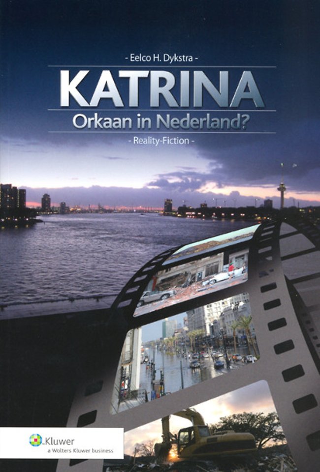 Katrina. Orkaan in Nederland?
