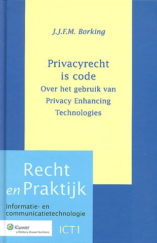 Privacyrecht Is Code Door J J Borking Managementboek Nl