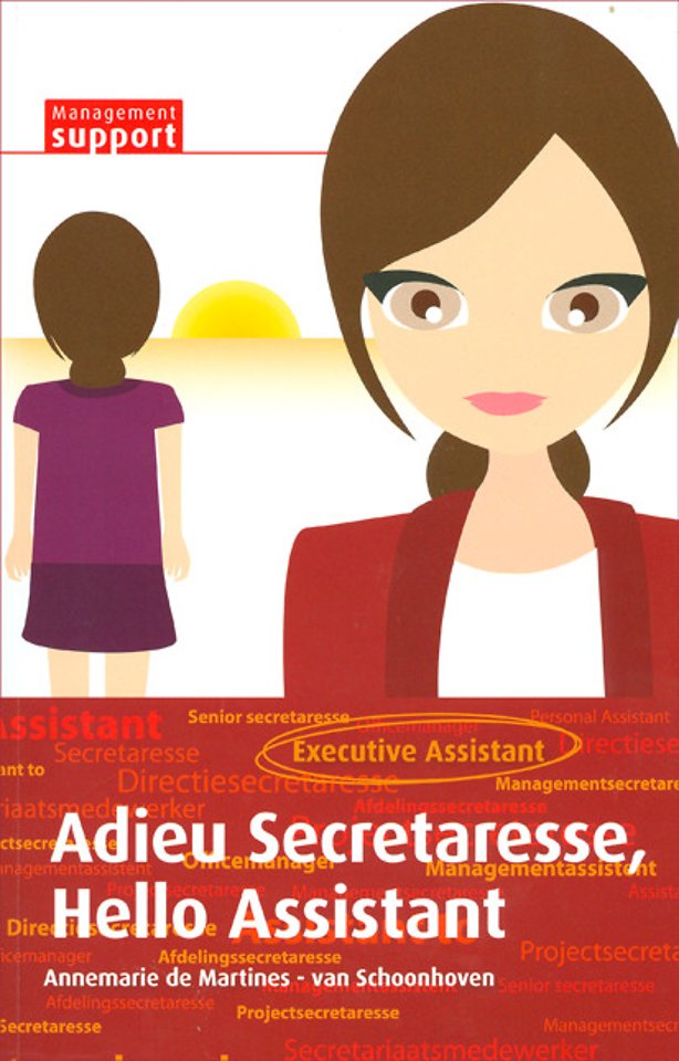Adieu Secretaresse, Hello Assistant