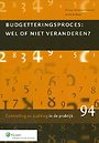 Budgetteringsproces: wel of niet veranderen? Budgetteringsproces: wel of niet veranderen?