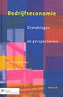 Bedrijfseconomie, Grondslagen en perspectieven Bedrijfseconomie, Grondslagen en perspectieven