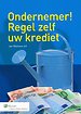 Ondernemer! Regel zelf uw krediet Ondernemer! Regel zelf uw krediet