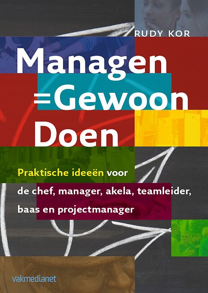 Managen Gewoon Doen Door Rudy Kor Boek Managementboeknl