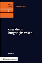 Asser Procesrecht 7 - Cassatie in burgerlijke zaken