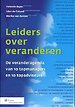 Leiders over veranderen Leiders over veranderen