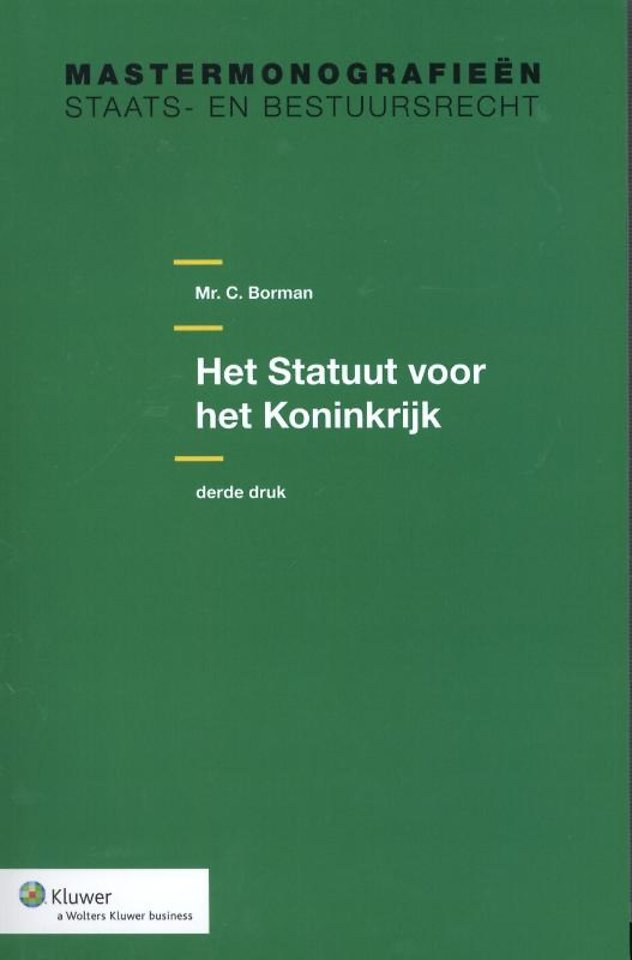 Faculteit kan zijn Leraren dag Het Statuut voor het Koninkrijk door C. Borman - Managementboek.nl