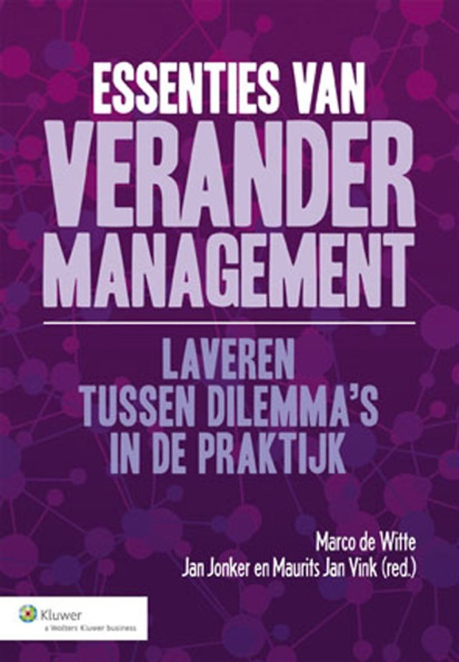 Essenties van verandermanagement Essenties van verandermanagement