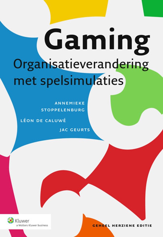 Gaming: Organisatieverandering met spelsimulaties Gaming: Organisatieverandering met spelsimulaties