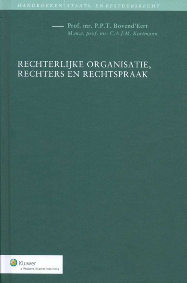 Rechterlijke organisatie, rechters en rechtspraak Rechterlijke organisatie, rechters en rechtspraak