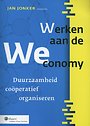 Werken aan de Weconomy Werken aan de Weconomy