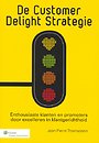 De Customer Delight Strategie De Customer Delight Strategie