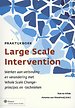 Praktijkboek Large Scale Intervention