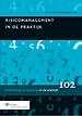 Risicomanagement in de praktijk Risicomanagement in de praktijk