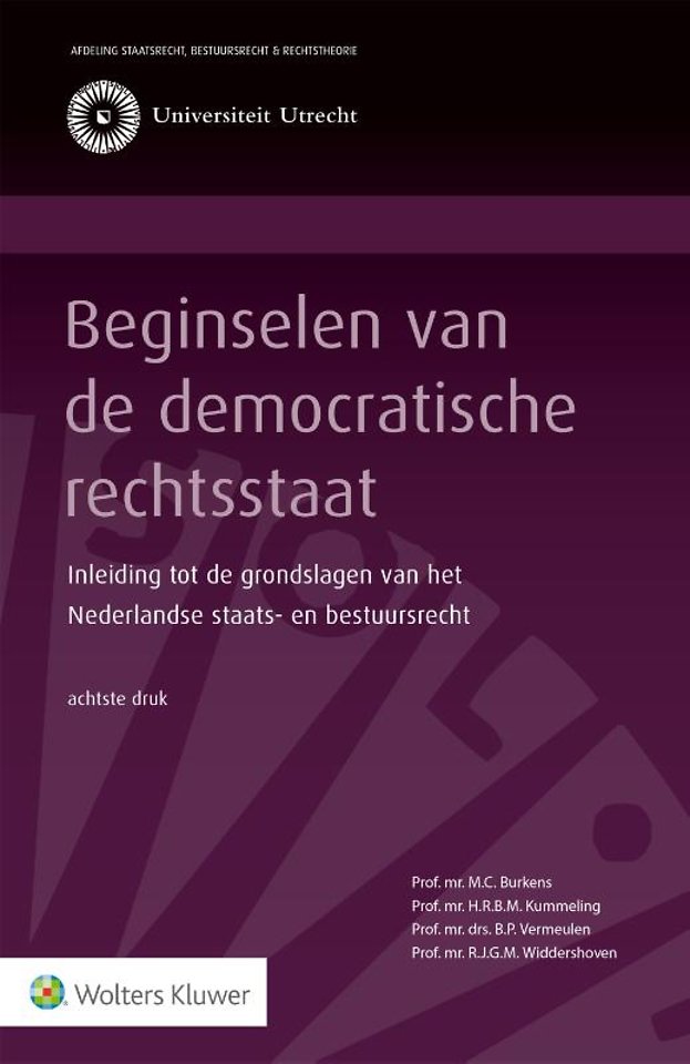 Beginselen van de democratische rechtsstaat Beginselen van de democratische rechtsstaat