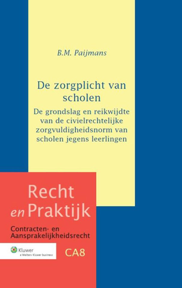 De zorgplicht van scholen De zorgplicht van scholen