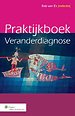 Praktijkboek Veranderdiagnose Praktijkboek Veranderdiagnose