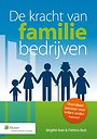De kracht van familiebedrijven De kracht van familiebedrijven