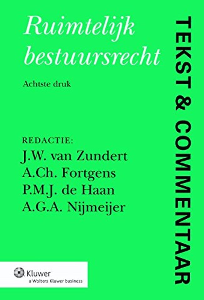 Tekst & Commentaar: Ruimtelijk bestuursrecht