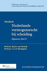 Handboek Nederlands vermogensrecht bij scheiding - Algemeen Deel A (Studenteneditie)