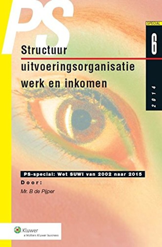 PS Special Structuur uitvoeringsorganisatie werk en inkomen