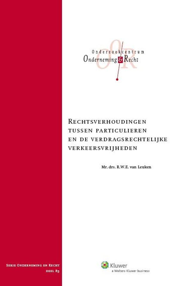 Rechtsverhoudingen tussen particulieren en de verdragsrechtelijke verkeersvrijheden Rechtsverhoudingen tussen particulieren en de verdragsrechtelijke verkeersvrijheden