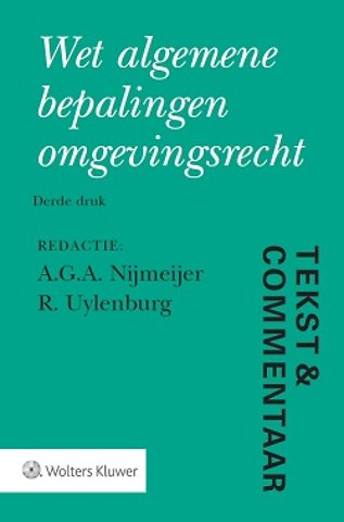 Tekst & Commentaar: Wet algemene bepalingen omgevingsrecht