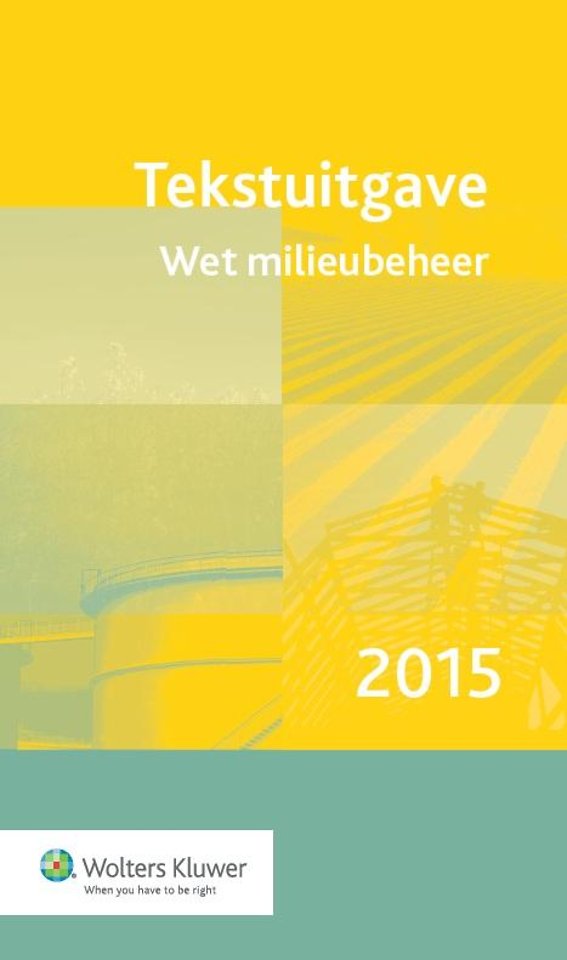 Tekstuitgave Wet milieubeheer 2015