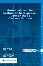 Autonomie van het bestuur en haar grenzen voor en na de Cancun-uitspraak