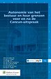 Autonomie van het bestuur en haar grenzen voor en na de Cancun-uitspraak Autonomie van het bestuur en haar grenzen voor en na de Cancun-uitspraak