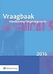 Vraagbaak Handhaving Omgevingsrecht 2016