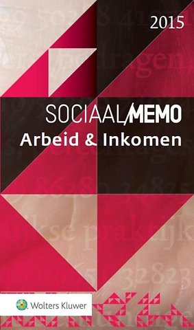 Sociaal Memo Arbeid & Inkomen 2015