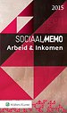 Sociaal Memo Arbeid & Inkomen 2015