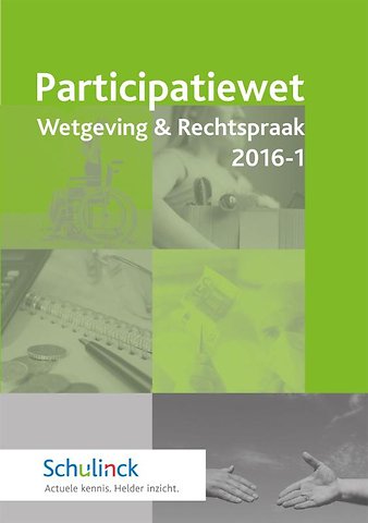 Participatiewet Wetgeving & Rechtspraak 2016-1