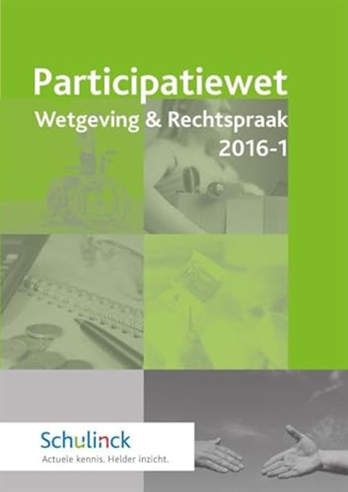 Participatiewet Wetgeving & Rechtspraak 2016-1