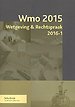 Wmo 2015 Wetgeving & Rechtspraak 2016-1