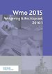 Wmo 2015 Wetgeving & Rechtspraak 2016-1