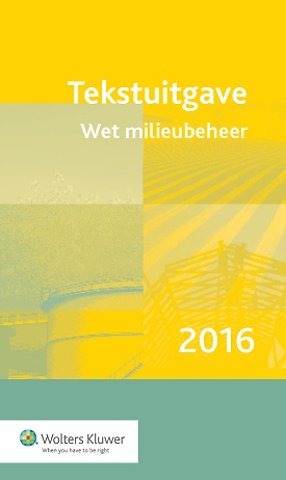 Tekstuitgave Wet milieubeheer 2016
