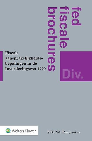 Fiscale aansprakelijkheidsbepalingen in de Invorderingswet 1990