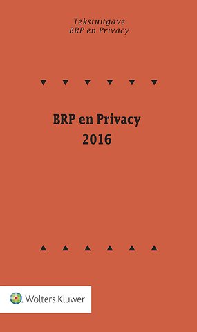 Tekstuitgave Brp En Privacy 2016 Door Wolters Kluwer