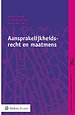 Aansprakelijkheidsrecht en maatmens Aansprakelijkheidsrecht en maatmens