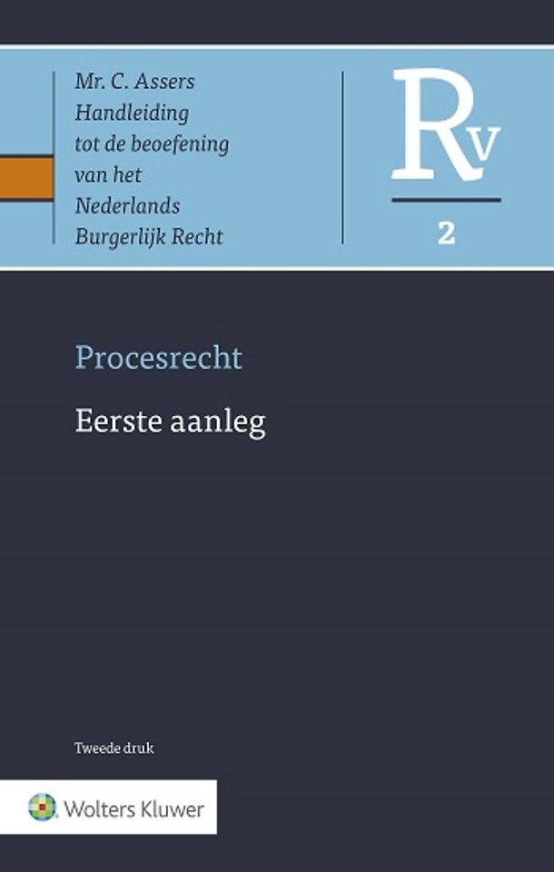 Asser Procesrecht 2 - Eerste aanleg Asser Procesrecht 2 - Eerste aanleg