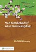Van familiebedrijf naar familiekapitaal Van familiebedrijf naar familiekapitaal