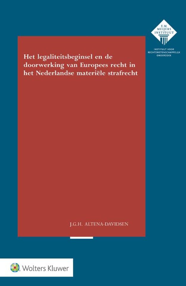 Legaliteitsbeginsel en doorwerking van Europees recht in het Nederlandse materiële strafrecht