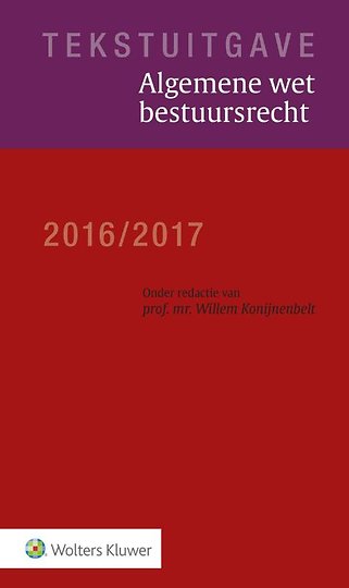 Tekstuitgave Algemene wet bestuursrecht 2016/2017