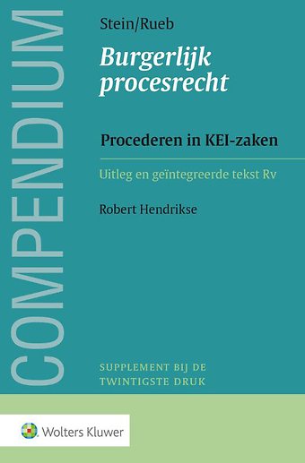 Compendium Burgerlijk procesrecht - Procederen in KEI-zaken